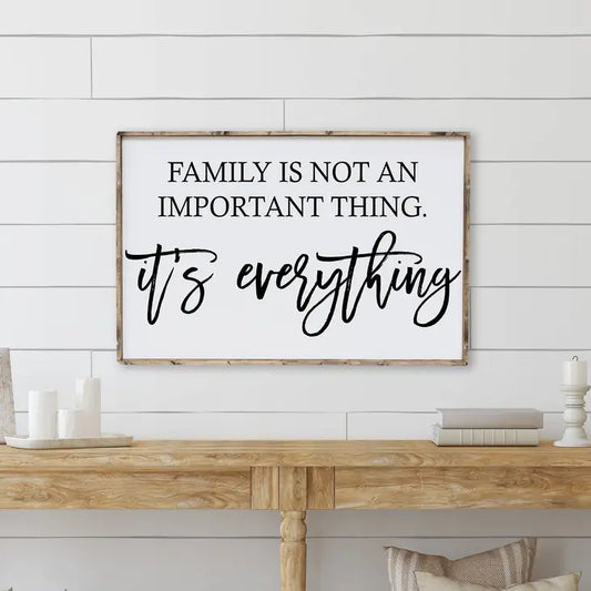 Wood Sign, Family is not an Important Thing
