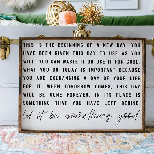 Wood Sign, This Is the Beginning of a New Day