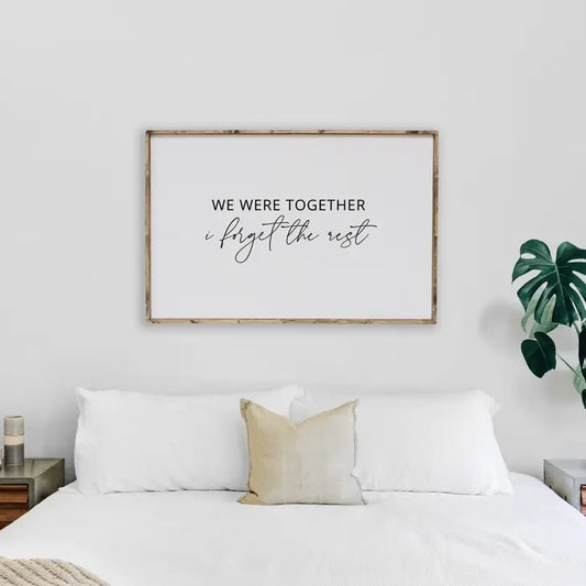 Wood Sign, We Were Together