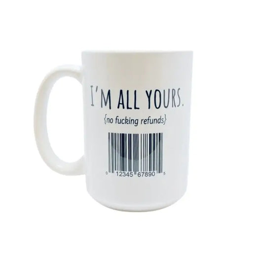 Mug 15oz, I'm All Yours