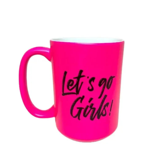 Mug 15oz, Let's Go Girls