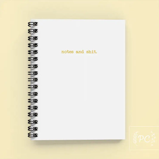 Notebook, Notes and Shit